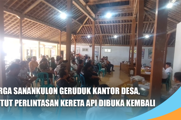 Warga Sanankulon Geruduk Kantor Desa, Tuntut Perlintasan Kereta Api Dibuka Kembali